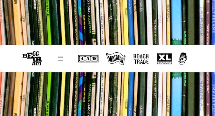 Beggars Group label family — 4AD, Matador, Rough Trade, XL Recordings, Young